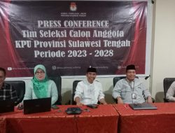 Timsel Umumkan 10 Nama Calon Anggota KPU Sulteng, Termasuk 2 Petahana