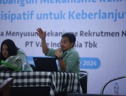PT Vale Komitmen dengan Rekrutmen Inklusif: Sinergi dengan Pemerintah dan Masyarakat